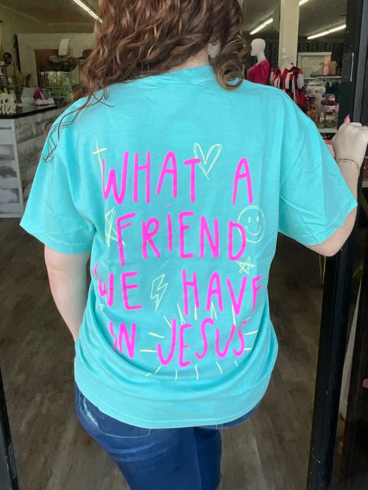 Friend in Jesus Tee