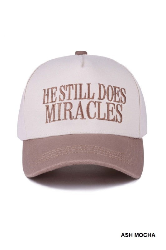Ash Mocha He Still Does Miracles Cap