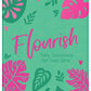 Flourish: Daily Devotions for Teen Girls