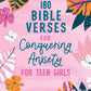 180 Bible Verses for Conquering Anxiety for Teen Girls