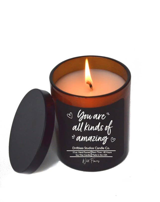 You Are All Kinds Of Amazing Soy Wax Candle - Spiced Red Apple