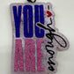 You Are Enough Car Freshie - Diva