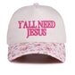 Floral Y’all Need Jesus Cap