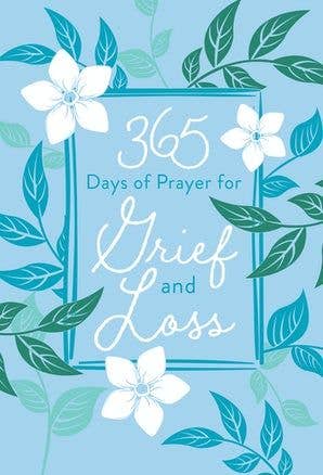 365 Days of Prayer for Grief and Loss (Devotional)