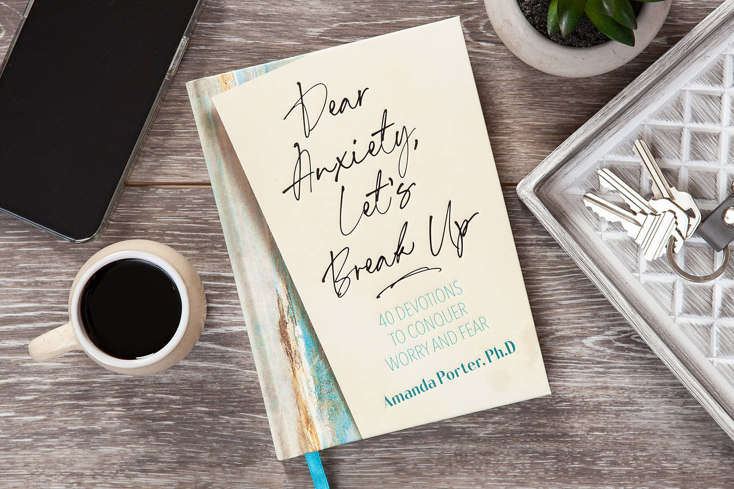 Dear Anxiety, Let's Break Up (Hardcover Devotional)