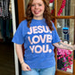 Jesus Loves You Tee
