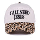 Leopard Y’all Need Jesus Cap