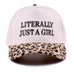 Leopard Literally Just a Girl Cap