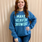 Make Heaven Crowded Crewneck