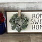 Home Sweet Home Wreath Wood Sign