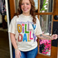 Literally Born to Dilly Dally Tee