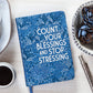 Count Your Blessings and Stop Stressing (Yearlong Devo)