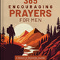 365 Encouraging Prayers for Men
