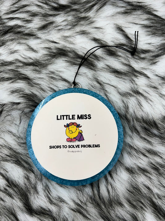 Little Miss Shops to Solve Problems Freshie (Butt Naked)