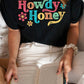 HOWDY HONEY TEE