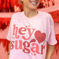 Hey Sugar Graphic T-Shirt